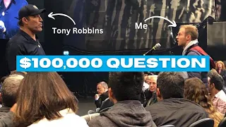 Paying Tony Robbins $100,000 To Ask 1 Question