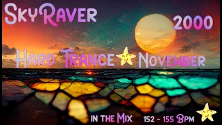 SkyRaver2000💙 Remember Hard Trance November Mix💜 @ 152 – 155 BPM