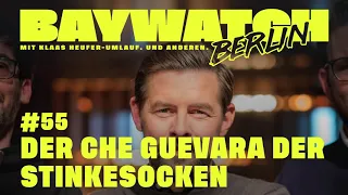 Der Che Guevara der Stinkesocken | Folge 55 | Baywatch Berlin - Der Podcast