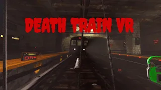 DEATH TRAIN VR GAMEPLAY