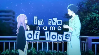 Koe no Katachi 「AMV」- In The Name Of Love