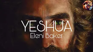 Yeshua - Eleni Baker (Spontenous) (Lyric video)