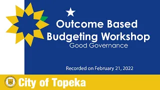 Outcome Based Budgeting Workshop: February 21, 2022