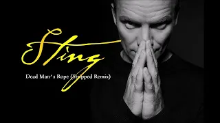 Sting - Dead Man's Rope (Stripped Remix)
