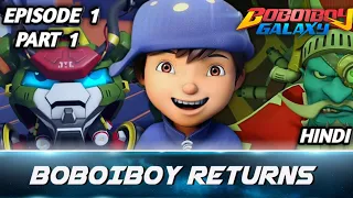 Boboiboy Galaxy || Season 1 || Ep- 1 || Part 1 || In Hindi || Monsta Awesome