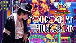 Michael Jackson vs Sonic Mania - You Rock My Studiopolis Remix