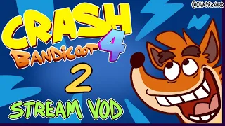 Crash Bandicoot 4: It's About Time (VOD 2) 🥭🎮 OHMYRICHARD Twitch Stream VOD [2023-04-11]