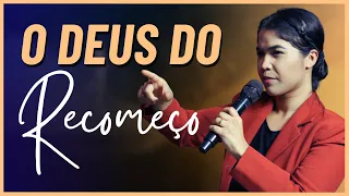 PREGAÇÃO FORTE | O DEUS DO RECOMEÇO / Priscila Cavalcante