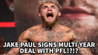 JAKE PAUL SIGNS MULTI-YEAR DEAL WITH PFL!?!?