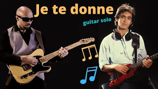 Jean jacques Goldman - Je te donne (guitar solo)