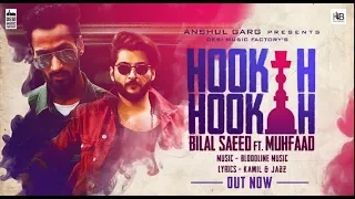 Hookah Hookah   Bilal Saeed & Bloodline Music ft  Muhfaad    Latest Punjabi Hit 2018   YouTube 1080p