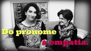 Do pronome à empatia | Hugo Nasck & Jana Viscardi