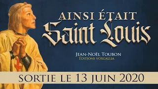 [Livre] Ainsi était Saint Louis. Bientôt disponible...