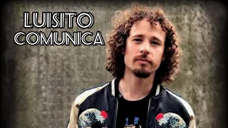 LUISITO COMUNICA