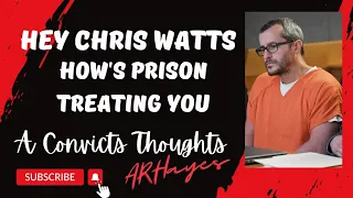 Hey Chris Watts.. How's Prison Treating You