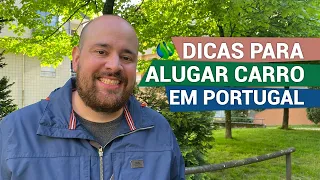 Não alugue um carro em Portugal sem ver essas dicas!