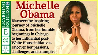 Learn English through Story ⭐ Level 3 –   Michelle Obama – Graded Reader | WooEnglish