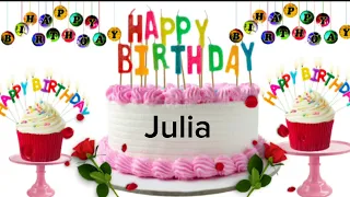 Julia Happy Birthday song/Julia happy birthday /Julia birthday status