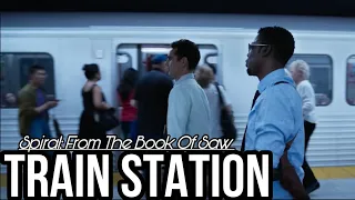 Spiral: from the book of saw - Train ￼Station￼ (official clip)