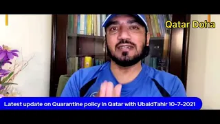 Qatar important news update on quarantine policy news by obaid tahir 10/7/2021