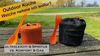 Outdoor Küche | Ultraleicht mit Spiritus oder Komfort mit Gas? | Bikepacking & Wandern