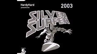 Hardy Hard Presents The Silver Surfer 2003 (Original Short Mix)