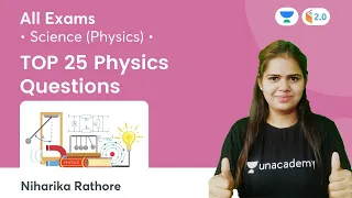 TOP 25 Physics Questions | Science | Dhaasu Ma'am | Niharika Rathore | GD/CHSL/CGL