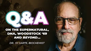 Ask Me Anything w/ Former Atheist Biochemist Dr. Sy Garte