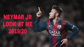 Neymar jr - skills and goals 2019/20 LOOK AT ME XXXTENTACION