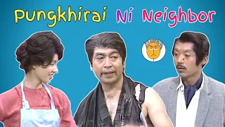 Pungkhirai Ni Neighbour || Kokborok Funny Video || Pungkhirai