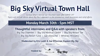 Explore Big Sky hosted Virtual Town Hall,  March 30, 2020