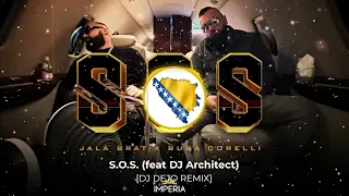 Jala Brat & Buba Corelli - S.O.S. (feat DJ Architect) [DJDEJO Remix]