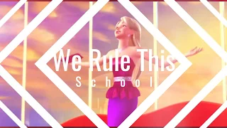 Barbie | We Rule This School ( Music Video )