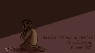 Rather Sleep Animatic (Sapnap) [Dream SMP]