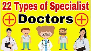 22 Types of Specialist Doctors | Types of Doctors | Doctors Specialist List in Hindi | Doctors