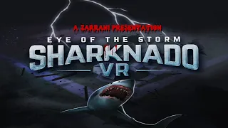 SHARKNADO VR: Eye Of The Storm - Just when you thought it was safe to play VR! | Oculus