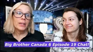 Big Brother Canada 6 Episode 19 Chat!