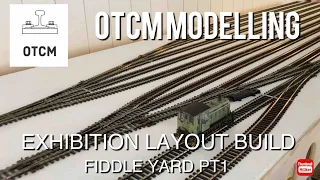 Building a OO Gauge Exhibition Layout Model Railway. Part 3 - Fiddle Yard