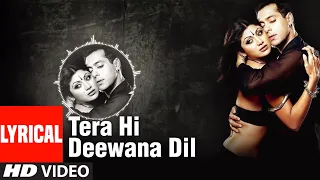 Tera Hi Deewana Dil Lyrical Video Song | Garv - Pride & Honour | Salman Khan, Shilpa Shetty