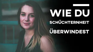 Schüchternheit überwinden - wie du trotz Schüchternheit die Frauen bekommst die du willst!