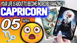 Capricorn ♑️ 😲Your Life Is About To Become Incredibly Amazing❗️😲 horoscope for today APRIL 5 2024 ♑️