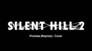 Silent Hill 2 - Promise (Reprise) - Cover