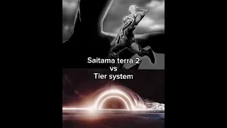 Saitama terra 2 vs Tier system