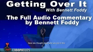 Getting Over It - Full Speech, All the Monologue, Full Commentary by Bennett Foddy