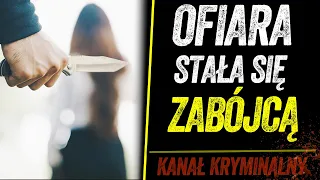 JAK OFIARA STAŁA SIĘ SPRAWCĄ