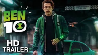 BEN 10: The Movie (2023) Trailer | Tom Holland