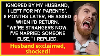 【compilation】Ignored for Months, Wife Leaves and Marries Another: A Husband's Unbelievable Reaction!