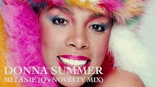 Donna Summer - Melanie (Q's Novelty Mix)