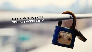 8D SURROUND MUSIC | La La Latch - Pentatonix (Sam Smith/Disclosure/Naughty Boy Mashup)
