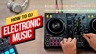 How to DJ Electronic Music (Complete Guide)